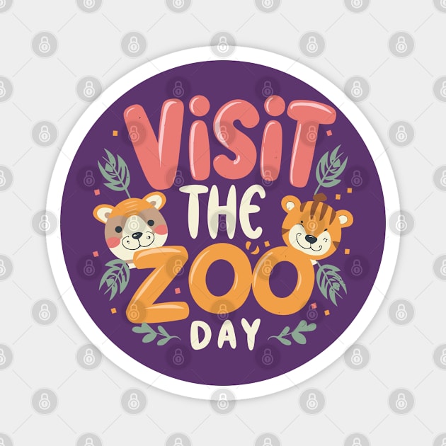 Visit the Zoo Day – December Magnet by irfankokabi